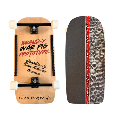 Brand-X WAR PIG Deck 13.5" x 29.5" (PRE-ORDER, JANUARY 2027)