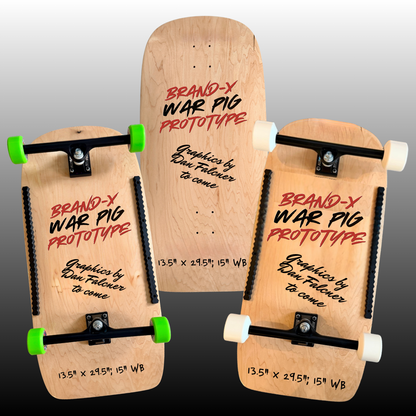 Brand-X WAR PIG Deck 13.5" x 29.5" (PRE-ORDER, JANUARY 2027)